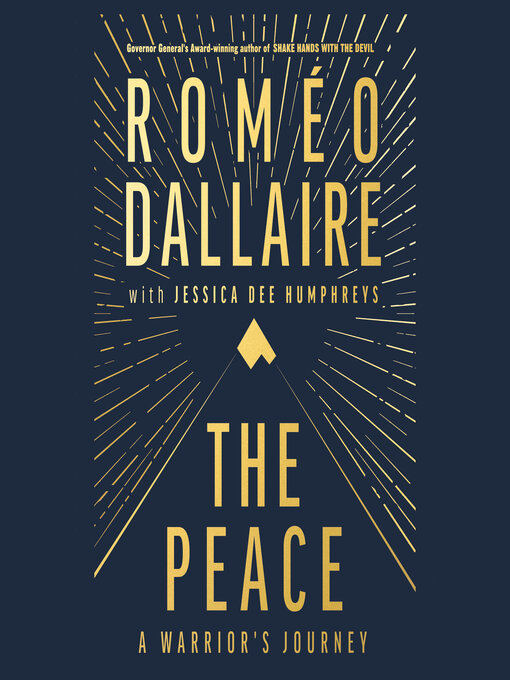 Title details for The Peace by Romeo Dallaire - Wait list